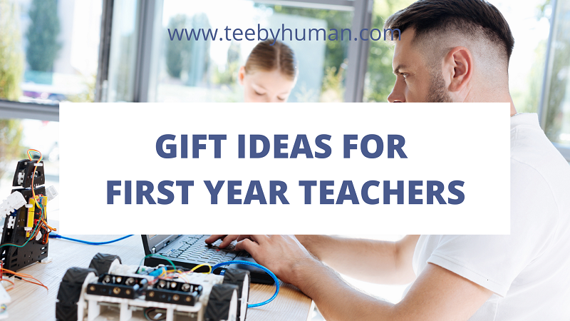 12 Gift Ideas For First Year Teachers 1