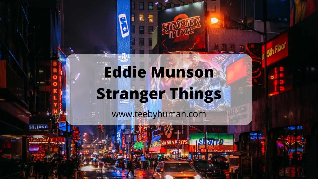 14 Things Eddie Munson Stranger Things Fans Need