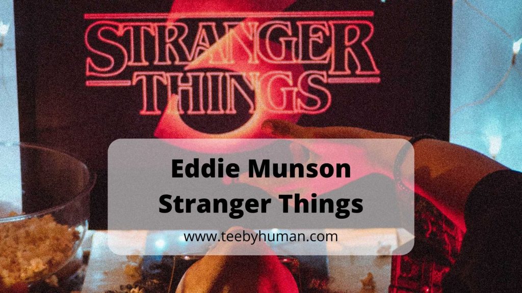 Fans of Eddie Munson Stranger Things must have these items