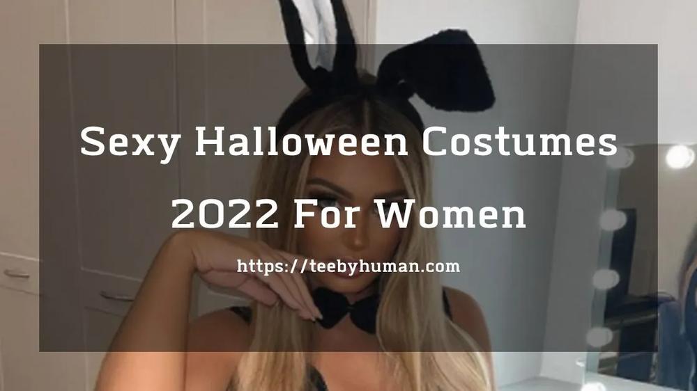 Sexy Halloween Costumes 2022 For Women
