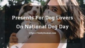 12 Lovely Presents For Dog Lovers On National Dog Day
