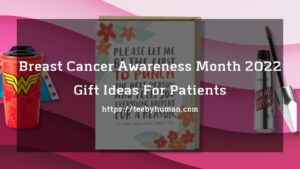 Breast Cancer Awareness Month 2022 Gift Ideas For Patients 1