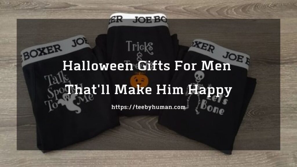 Halloween Gifts For Men Thatll Make Him Happy 1