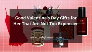 10 Good Valentines Day Gifts for Her That Are Not Too Expensive